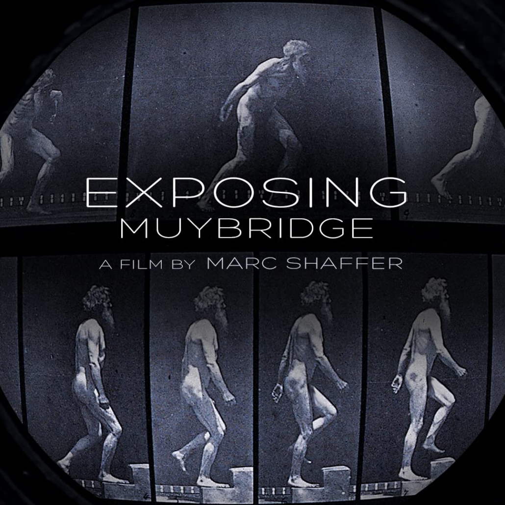 Exposing Muybridge Smith Rafael Film Center Exposing Muybridge Smith Rafael Film Center