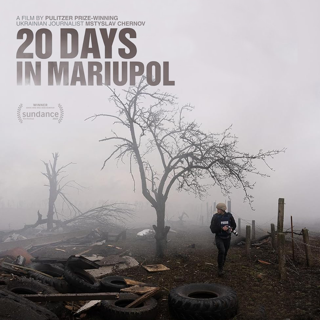 20 DAYS IN MARIUPOL SMITH RAFAEL FILM CENTER